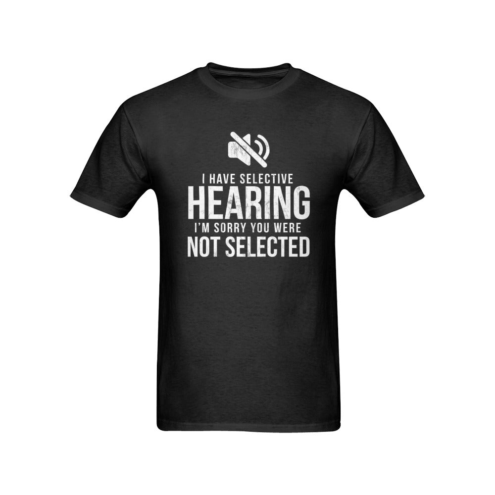 selective hearing Men's T-Shirt in USA Size (Front Printing Only)