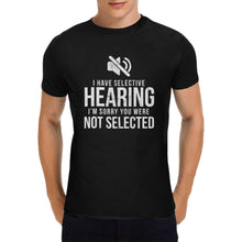 Load image into Gallery viewer, selective hearing Men&#39;s T-Shirt in USA Size (Front Printing Only)